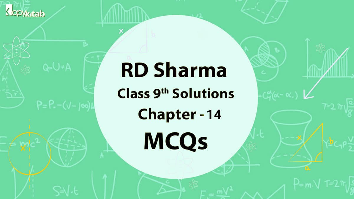 RD Sharma Class 9 Solutions Chapter 14 MCQS
