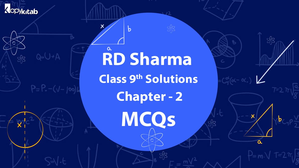 RD Sharma Class 9 Solutions Chapter 2 MCQS