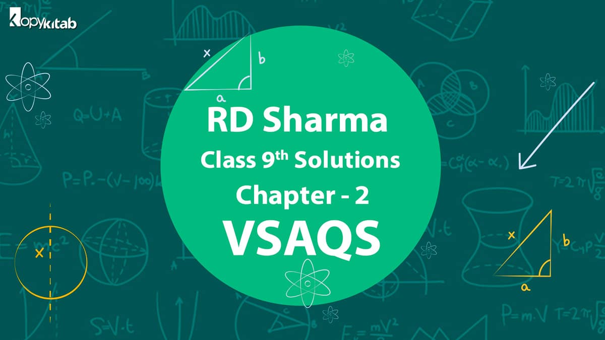 RD Sharma Class 9 Solutions Chapter 2 VSAQS