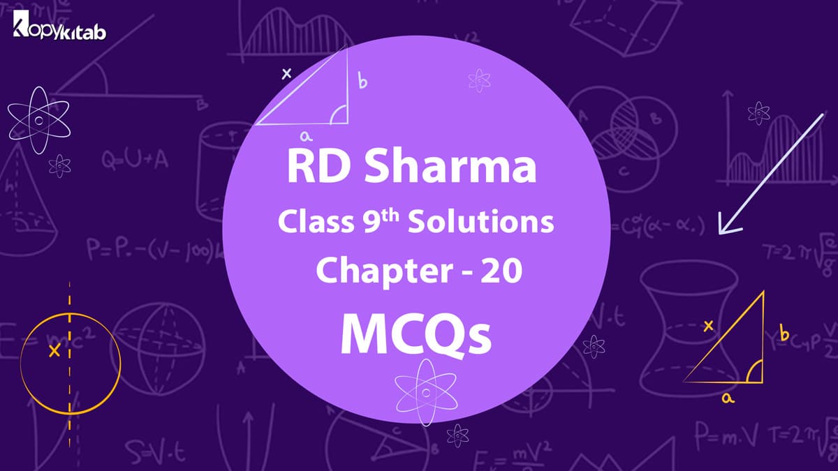 RD Sharma Class 9 Solutions Chapter 20 MCQs