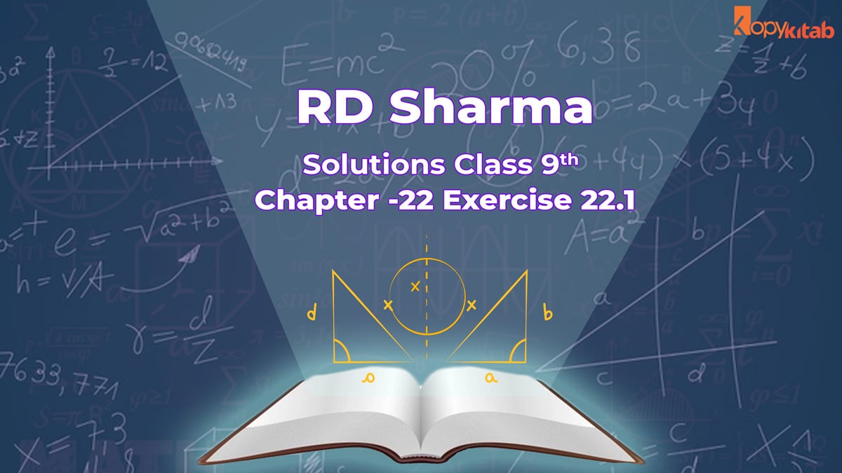 RD Sharma Class 9 Solutions Chapter 22 Exercise 22.1