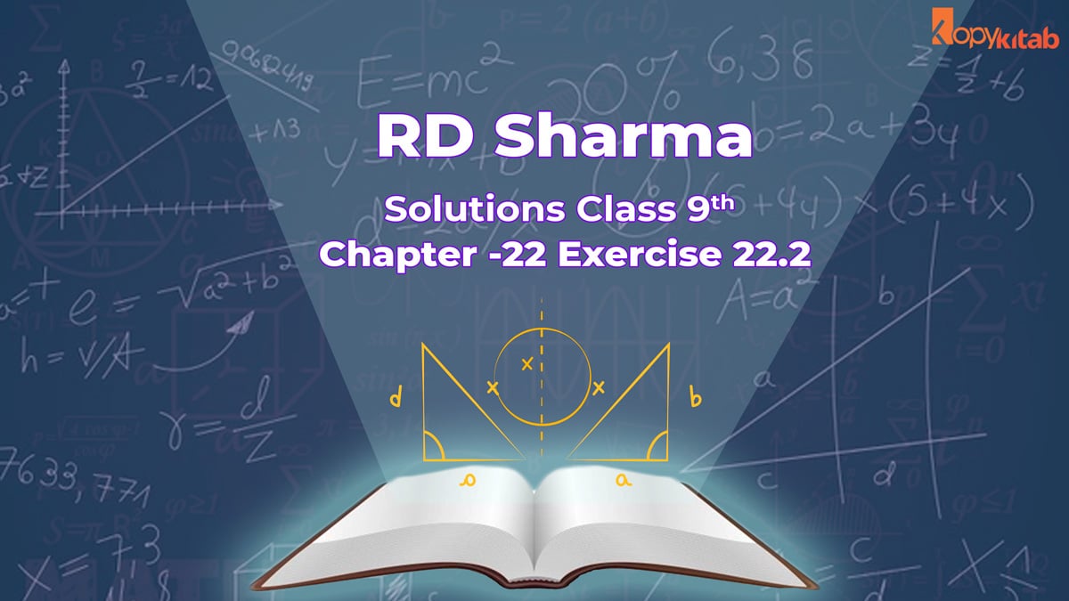 RD Sharma Class 9 Solutions Chapter 22 Exercise 22.2