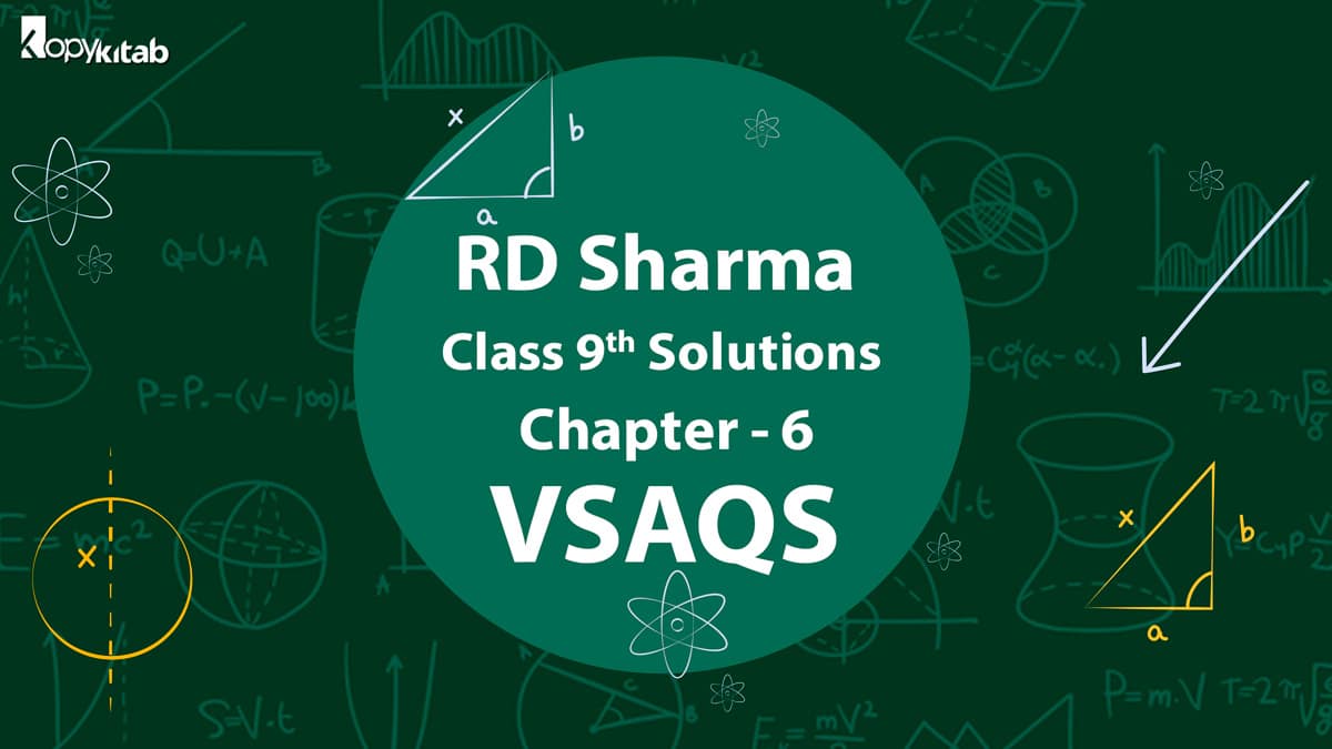 RD Sharma Class 9 Solutions Chapter 6 VSAQS