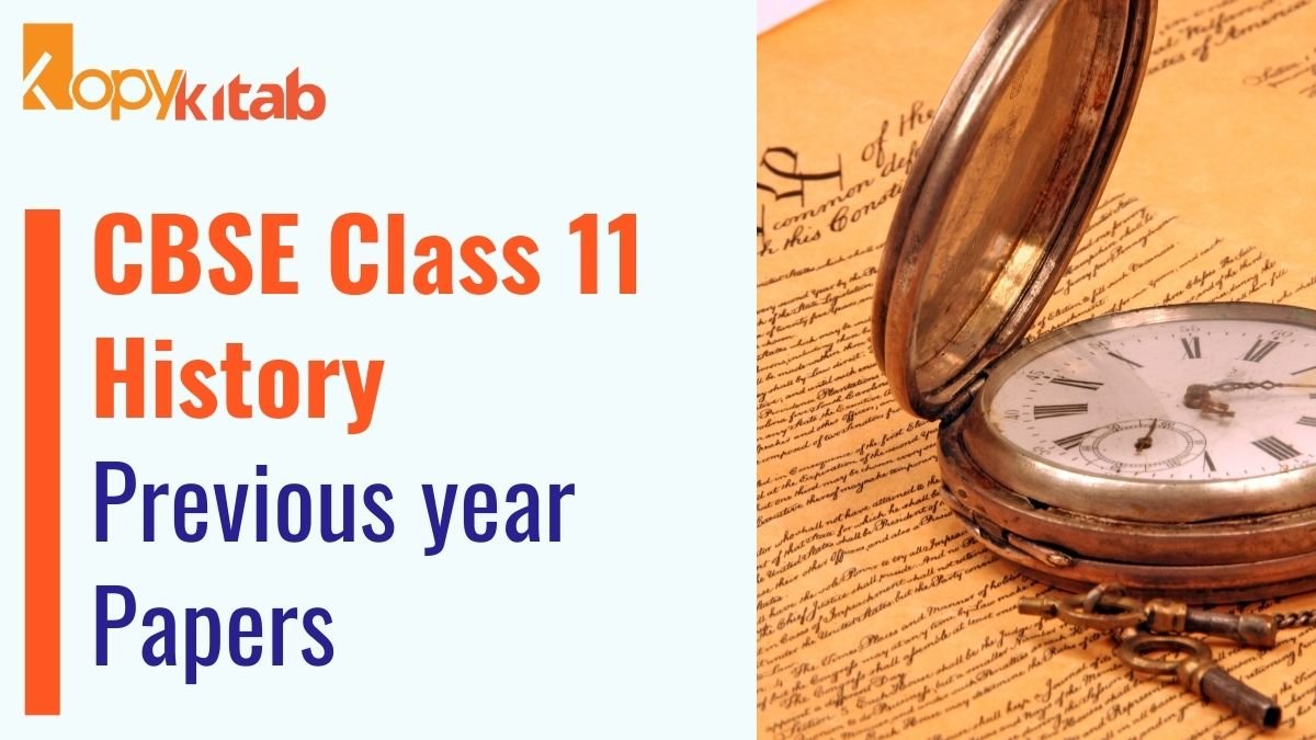 CBSE Class 11 History Previous Year Papers
