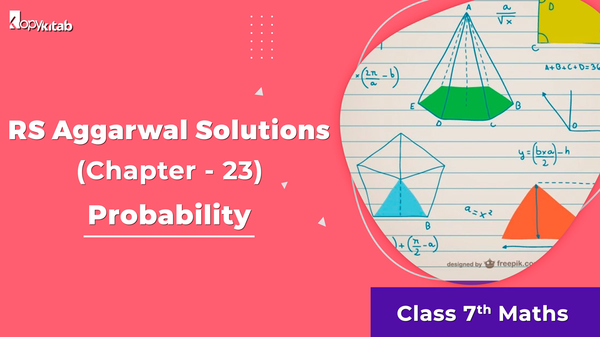 RS Aggarwal Solutions Class 7 Maths Chapter 23 Probability 2023 ...