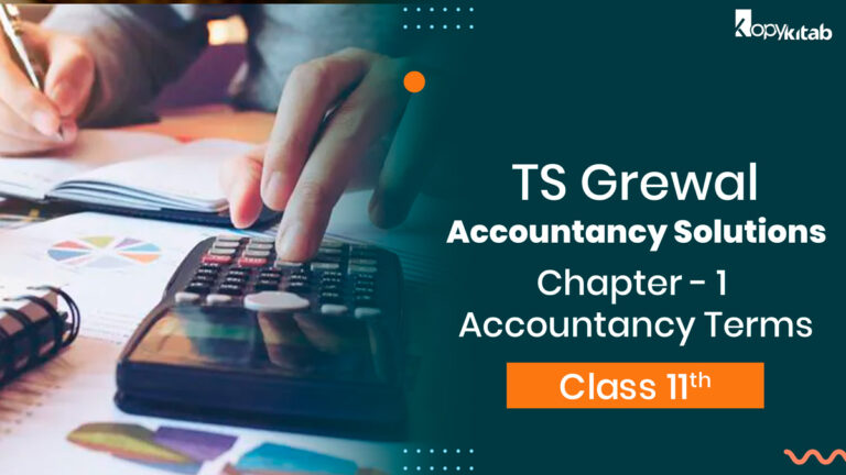 TS Grewal Class 11 Accountancy Solutions Chapter 1 - Accountancy