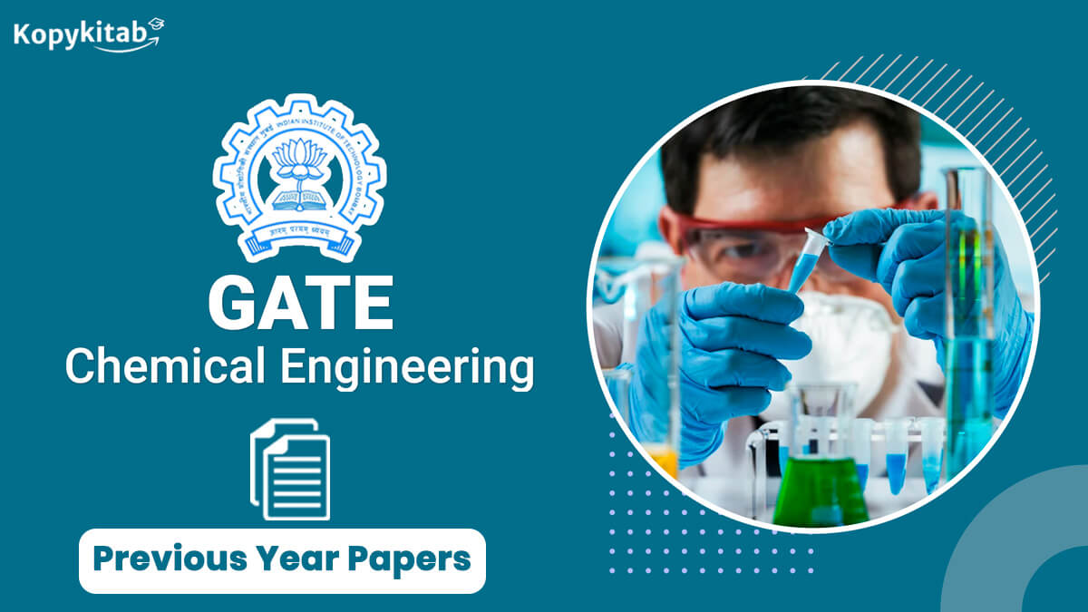 GATE Chemical Engineering Previous Year Question Papers