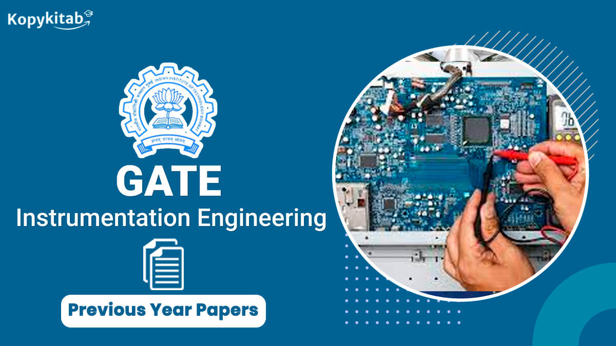 GATE Instrumentation Engineering Previous Year Question Papers