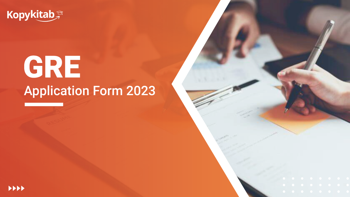 GRE Application Form 2023 Steps to Fill GRE Application Form