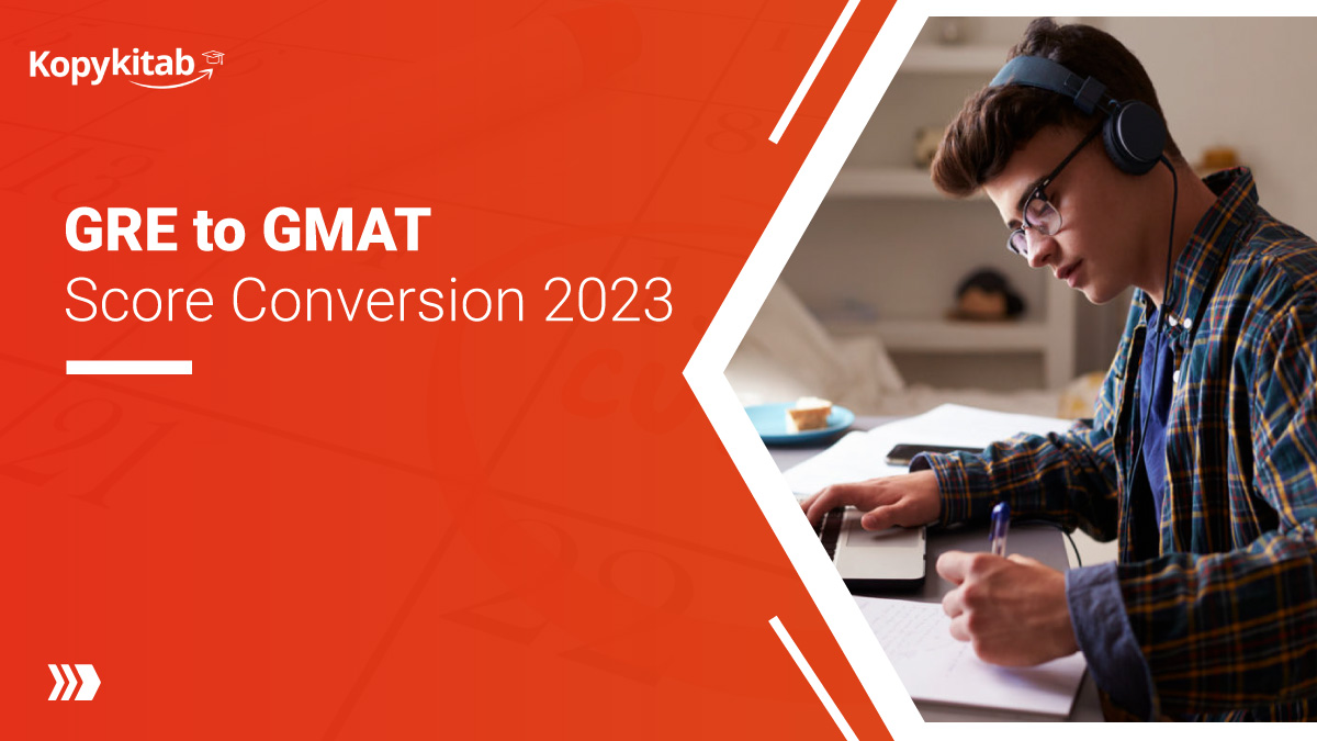 GRE to GMAT Score Conversion 2023 Check Detailed Guide