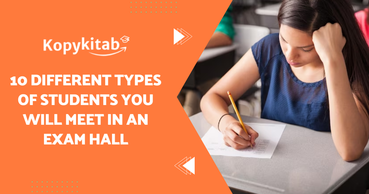 10 Different Types of Students You Will Meet in An Exam Hall