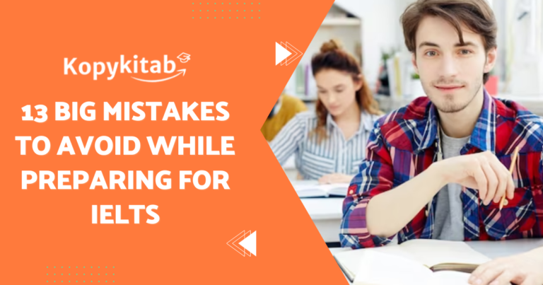 13 Big Mistakes To Avoid While Preparing For IELTS