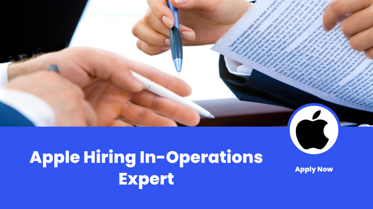 Apple Hiring In-Operations Expert - Check Complete Details