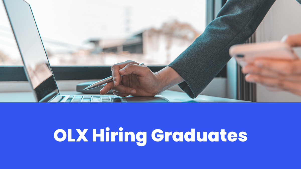 OLX Hiring Graduates – Check Complete Details
