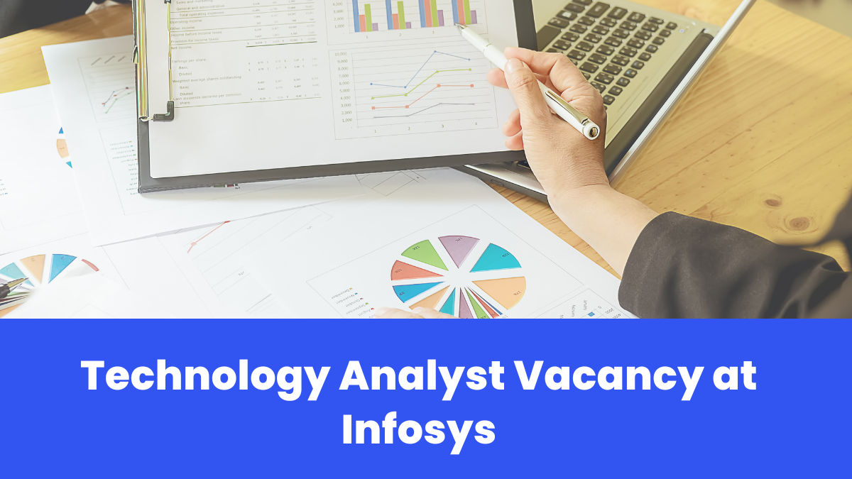 Technology Analyst Vacancy at Infosys
