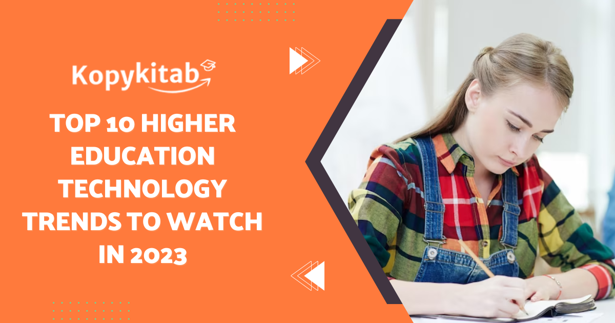 Top 10 Higher Education Technology Trends to Watch in 2023