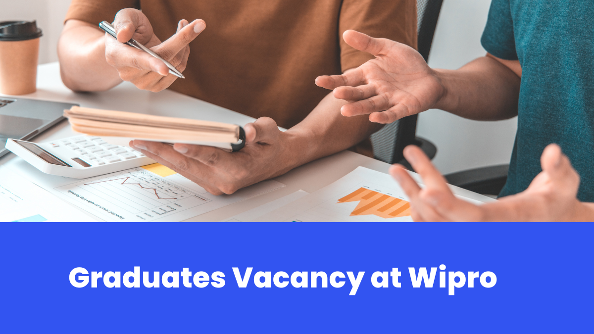 Graduates Vacancy at Wipro – Check Complete Details