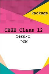 CBSE Class 12 Term-I PCM (Physics,Chemistry And Maths) CBSE Class 12 Term-I PCM (Physics,Chemistry And Maths)