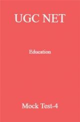 UGC NET Education Mock Test-4 UGC NET Education Mock Test-4