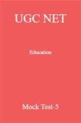 UGC NET Education Mock Test-5 UGC NET Education Mock Test-5