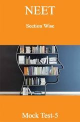 NEET Section Wise Mock Test-5