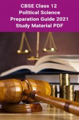 CBSE Class 12 Political Science Preparation Guide 2021 –Study Material PDF CBSE Class 12 Political Science Preparation Guide 2021 –Study Material PDF