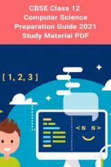 CBSE Class 12 Computer Science Preparation Guide 2021 –Study Material PDF CBSE Class 12 Computer Science Preparation Guide 2021 –Study Material PDF