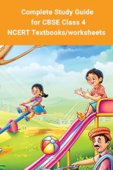 Complete Study Guide for CBSE Class 4 - NCERT Textbooks/worksheets  Complete Study Guide for CBSE Class 4 - NCERT Textbooks/worksheets