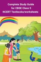 Complete Study Guide for CBSE Class 5 - NCERT Textbooks/worksheets  Complete Study Guide for CBSE Class 5 - NCERT Textbooks/worksheets