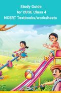 Study Guide for CBSE Class 4 - NCERT Textbooks/worksheets