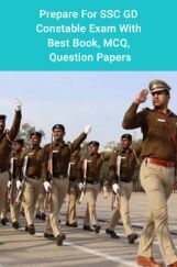 Prepare For SSC GD Constable Exam With Best Book, MCQ, Question Papers Prepare For SSC GD Constable Exam With Best Book, MCQ, Question Papers