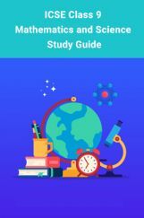 ICSE Class 9 Maths and Science Study Material ICSE Class 9 Maths and Science Study Material
