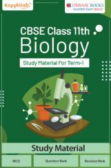 CBSE Class 11th Biology Study Material For Term-I  CBSE Class 11th Biology Study Material For Term-I
