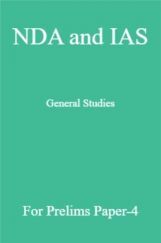 NDA and IAS General Studies For Prelims Paper-4 NDA and IAS General Studies For Prelims Paper-4