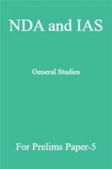NDA and IAS General Studies For Prelims Paper-5 NDA and IAS General Studies For Prelims Paper-5