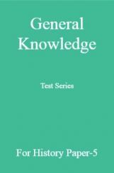 General Knowledge Test Series For History Paper-5 General Knowledge Test Series For History Paper-5