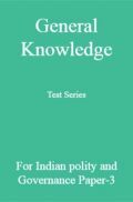 General Knowledge Test Series For Indian polity and Governance Paper-3 General Knowledge Test Series For Indian polity and Governance Paper-3