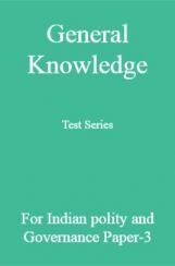 General Knowledge Test Series For Indian polity and Governance Paper-3 General Knowledge Test Series For Indian polity and Governance Paper-3