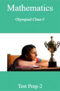 Mathematics Olympiad Class-5 Test Prep-2 Mathematics Olympiad Class-5 Test Prep-2