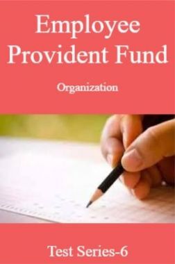 Employee Provident Fund Organization Test Series-6