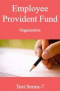 Employee Provident Fund Organization Test Series-7 Employee Provident Fund Organization Test Series-7