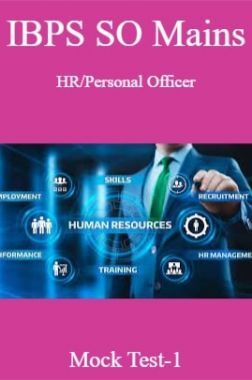 IBPS SO Mains HR/Personal Officer Mock Test-1