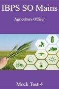 IBPS SO Mains Agriculture Officer Mock Test-4 IBPS SO Mains Agriculture Officer Mock Test-4