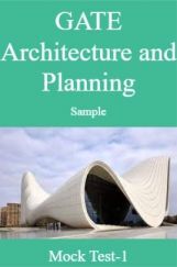 GATE Architecture and Planning Sample Mock Test-1 GATE Architecture and Planning Sample Mock Test-1
