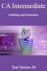 CA Intermediate Auditing and Assurance Test Series-20 CA Intermediate Auditing and Assurance Test Series-20