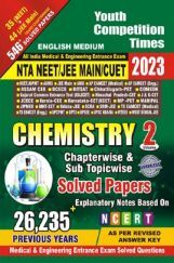 NEET/JEE (Main) Chemistry Volume-II Previous Year Chapterwise Objective Solved Papers 2022-23 NEET/JEE (Main) Chemistry Volume-II Previous Year Chapterwise Objective Solved Papers 2022-23