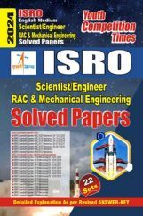 ISRO Scientist/Engineer RAC & Mechanical Engineering Solved Papers 2023-24 ISRO Scientist/Engineer RAC & Mechanical Engineering Solved Papers 2023-24