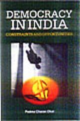 Democracy In India Constraints And Opportunities Democracy In India Constraints And Opportunities