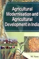 Agricultural Modernisation and Agricultural Development in India