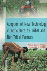 Adoption of New Technology in Agriculture by Tribal and Non-tribal Farmers Adoption of New Technology in Agriculture by Tribal and Non-tribal Farmers